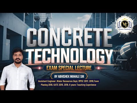 Concrete Technology | Exam Special Lecture by Abhishek Mahale Sir | Vineet Tutorials