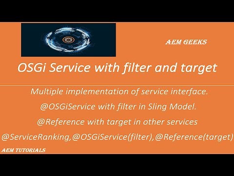 AEM Tutorial #30 | OSGi Service #2 | OSGiService with filter and target in aem