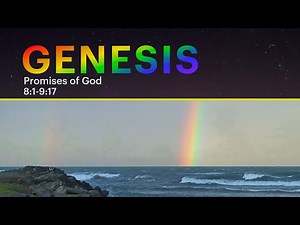 Genesis 8:1-9:17 | Promises of God
