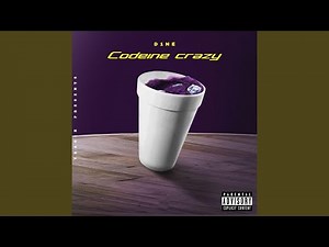 Codeine Crazy