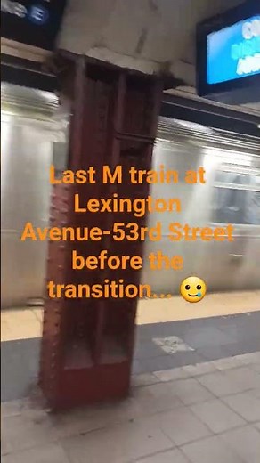 Last M train at Lexington Avenue-53rd Street before the transition... 🥲
