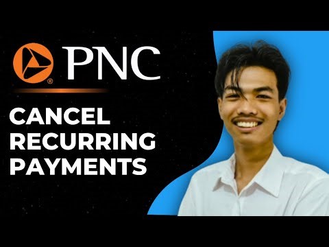 How To Cancel Recurring Payments On PNC