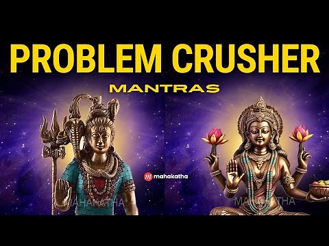 POWERFUL mantra for all problems (SHIVA and DEVI Mantras) | Mahakatha