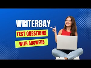 Writerbay Test All Questions with Answers 22-07-2023