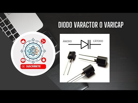 Diodo Varactor o Varicap: Condensador Variable