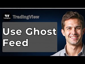 How To Use Ghost Feed In TradingView [2026 Guide]