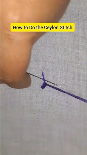How to Do the Ceylon Stitch | Easy Embroidery Tutorial for Beginners