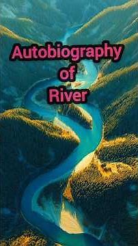 Life of a River Explained | Autobiography of a River Essay | Kids Learning Video