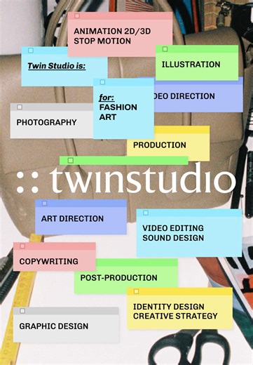 Twin Studio is a full-service CREATIVE AGENCY and PRODUCTION COMPANY. Specialized in the FASHION and ART sectors.