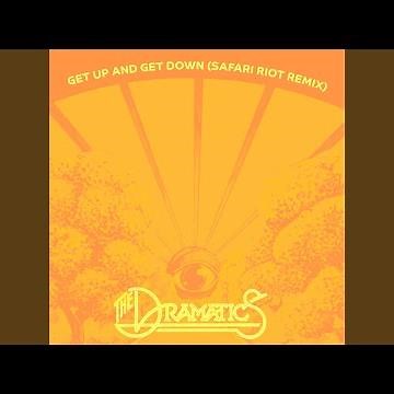 Get Up And Get Down (Safari Riot Remix)