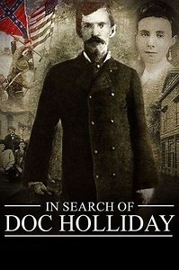 In Search of Doc Holliday (2016) - Movie