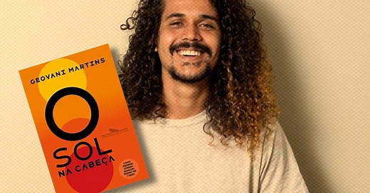 “O Sol na Cabeça”: resumo e análise do livro de Geovani Martins