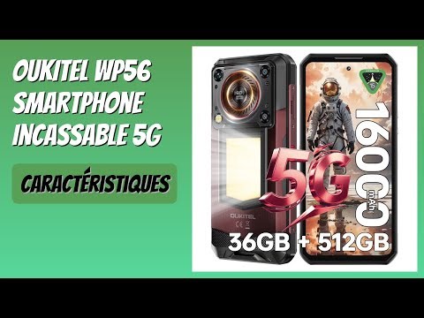 AVIS (2025) : OUKITEL WP56 Smartphone Incassable 5G. DÉTAILS