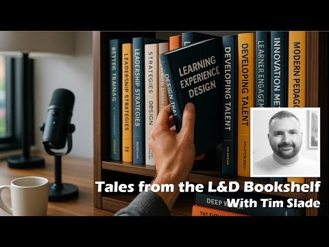 Practical Pathways to eLearning Design with Tim Slade