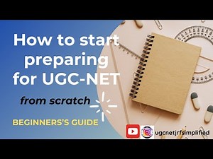 How to start preparing for UGC-NET 2025 from scratch | Step by Step guide for beginners