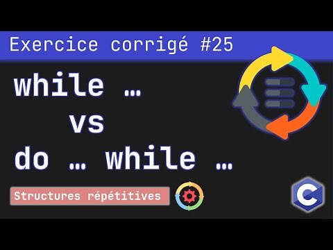 Exercice corrigé 25 : Programme avec les boucles while ... et do… while … | Langage C