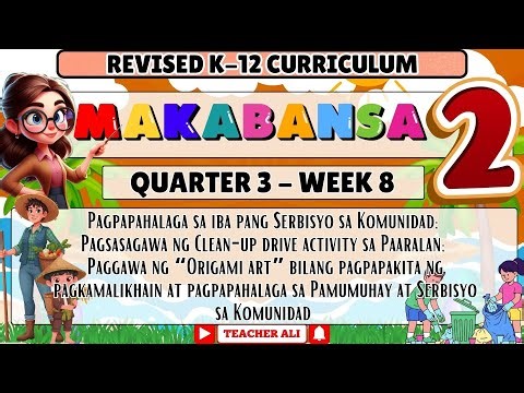 MAKABANSA 2 QUARTER 3 WEEK 8 REVISED K-12 - PAGPAPAHALAGA SA IBA PANG SERBISYO SA KOMUNIDAD
