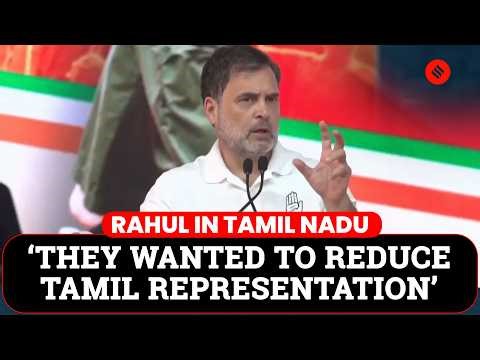 Rahul Gandhi’s Roar In Tamil Nadu After Defeating BJP’s Delimitation Trap