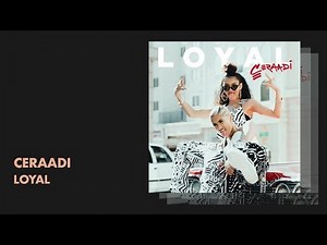 Ceraadi - Loyal (Audio) | All Def Music
