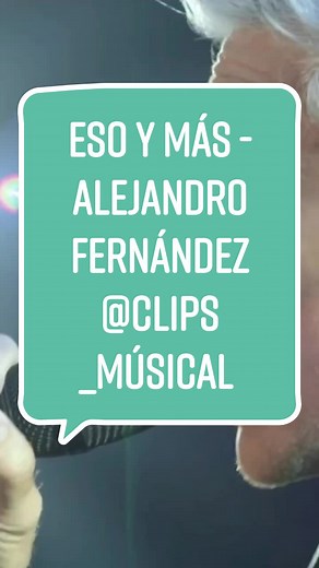 Eso y más - Alejandro Fernández //🏳️‍🌈IG:@clips_músical@clips_musical@m_btrz_l#músicayletras#música#m_btrz_l#latinoamerica#clips_músical#covers#fypシ#parati#lgbt#gaygirls
