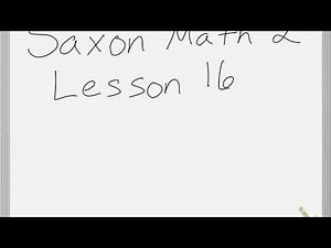 Saxon Math 2 Lesson 16