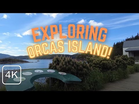 [4K] Walk and Explore Orcas Island in the San Juan Islands, WA, Eastsound, Mt. Constitution, Doe Bay
