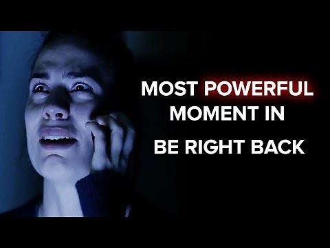 Most Powerful Moment In Black Mirror: Be Right Back