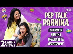 Pep Talk With Parnika ft Sunitha Upadrashta || Parnika Manya || #TalkShow #DiwaliSpecial
