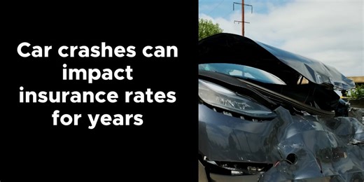 Car crashes can impact insurance rates for years