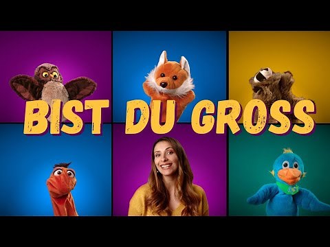 Bist du groß oder bist du klein || Kinderlied