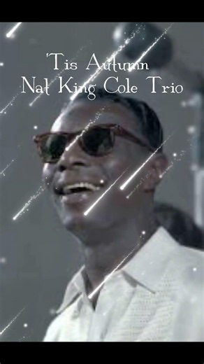 'Tis Autumn · Nat King Cole Trio #마음치유 #shorts