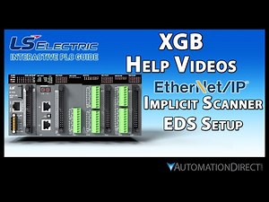 XEM EtherNet/IP Implicit Scanner EDS Setup - LS Electric XGB PLC from AutomationDirect