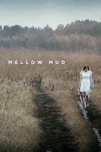 Where to stream Mellow Mud (2016) online? Comparing 50  Streaming Services