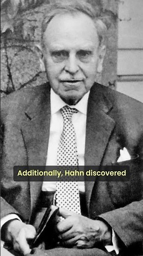 Otto Hahn: The Father of Nuclear Chemistry #science