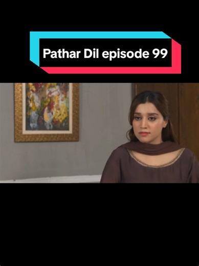Pathar Dil episode 98 plz unfrezzmyaccount #unfrezzmyaccount #pathardil #aliabbas #kanwalkhan #junaidjamshaidniazi