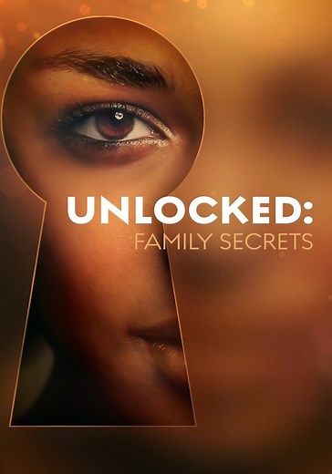 Unlocked: Family Secrets - streaming online
