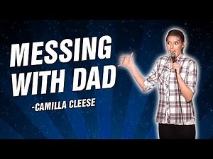 Camilla Cleese: Messing with Dad (Stand Up Comedy)