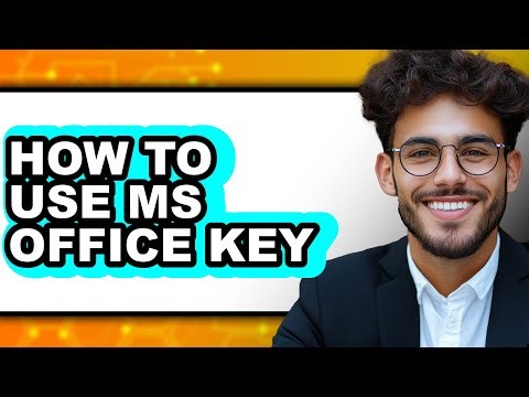 How to Use Ms Office Key (easy Method)