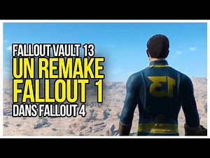 FALLOUT VAULT 13 - A REMAKE OF FALLOUT 1 IN FALLOUT 4! (MOD)