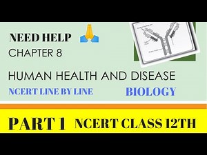 PART-1 INTRODUCTION||HUMAN HEALTH AND DISEASE||NCERT CLASS 12TH BIOLOGY