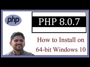 How to install PHP 8.0.7 on Windows 10 | 64 bit
