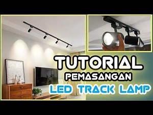 TUTORIAL pemasangan lampu LED track lamp