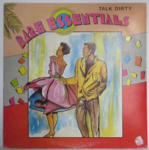 Bare Essentials - Talk Dirty