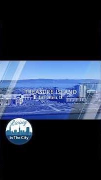 Living in the City, Episode 2: Treasure Island, San Francisco