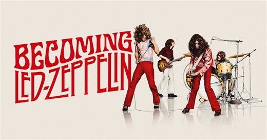 'Becoming Led Zeppelin' Documentary Available For Home Release - Best Classic Bands