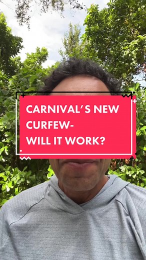 Carnival's New Curfew: Will It Work?