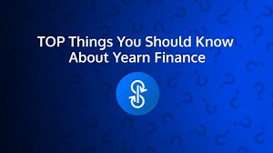 Top Things You Should Know About Yearn Finance (YFI)