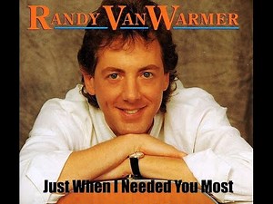 Just When I Needed You Most - Randy VanWarmer (With lyrics)