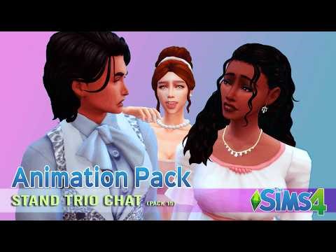 🙃 Sims 4 Animation | Stand Trio Chat A | Pack 15