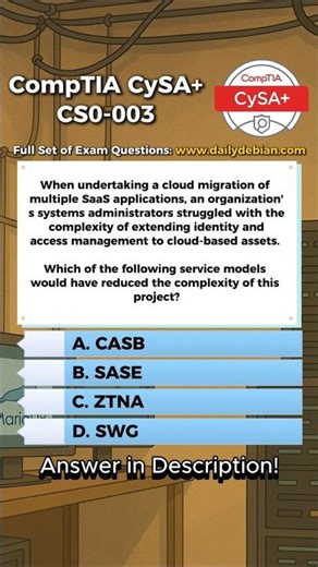 CompTIA CySA+ (CS0-003) Exam-Style Practice Question 2026